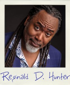 Reginald D Hunter